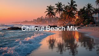 Relaxing Deep House Chill Mix 🌴 Summer Sunset Vibes | Tropical Chillout & Lounge Music Playlist