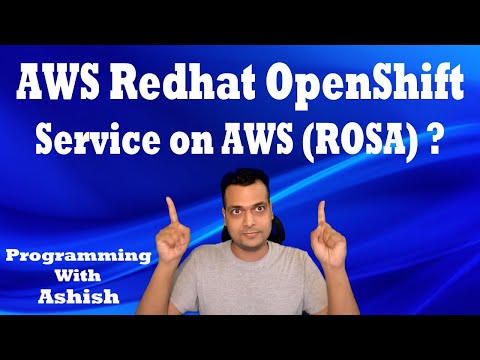 AWS Redhat OpenShift Service on AWS (ROSA) ? | Programming With Ashish