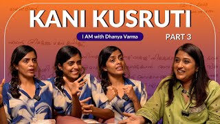 ഞങ്ങൾ എല്ലാം ശ്രമിച്ചു നോക്കി പക്ഷെ...KANI KUSRUTI at CANNES series Part 3 @iamwithdhanyavarma