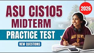 ASU CIS105 Computer Applications and Information Technology Midterm Practice Exam Prep 2026 Review