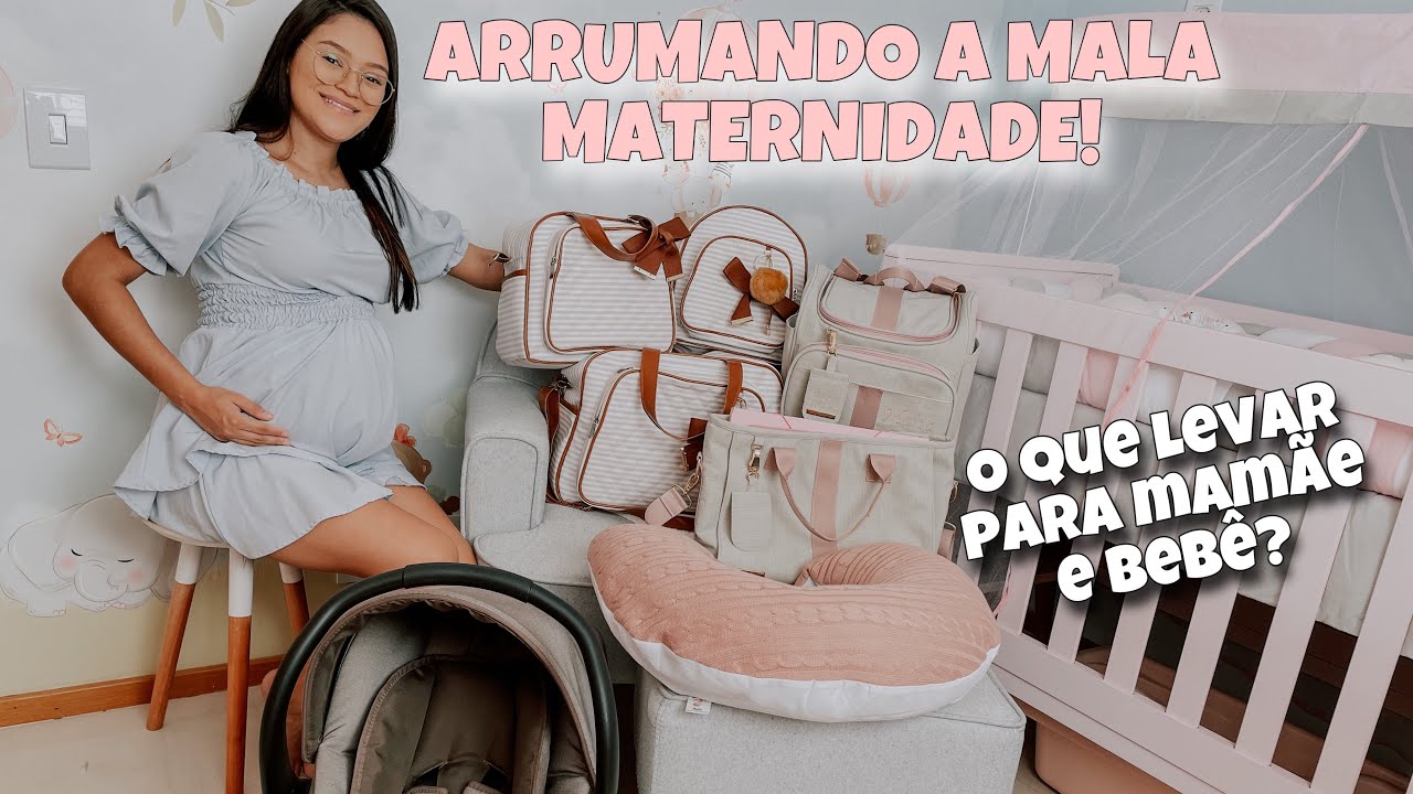 MALA MATERNIDADE DA MAMÃE E DO BEBÊ ❤ O que estou levando e como montei