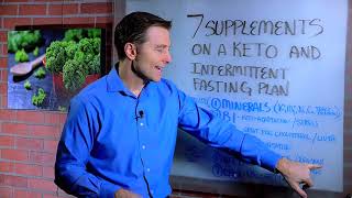 7 Recommended Supplements for Keto Diet and Intermittent Fasting by Dr. Berg