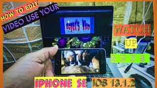 Iphone Se - Ios 13.1.2, Powerful Video Editing. How???