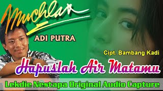 HAPUSLAH AIR MATAMU (Cipt. Bambang Kadi) - Vocal by Muchlas Adi Putra