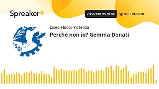 Perch Non Io Gemma Donati creato Con Spreaker