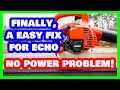 Echo Blower Bogging / Lack of Power at Full Throttle Problem Solved!