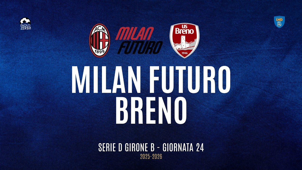 [HIGHLIGHTS] Serie D Girone B 25/26 | Giornata 24 | Milan Futuro - Breno