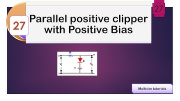 Implementation of Parallel positive clipper with positive bias using Multisim || All About ECE