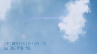 Lost Desert & Lee Burridge - My Time With You