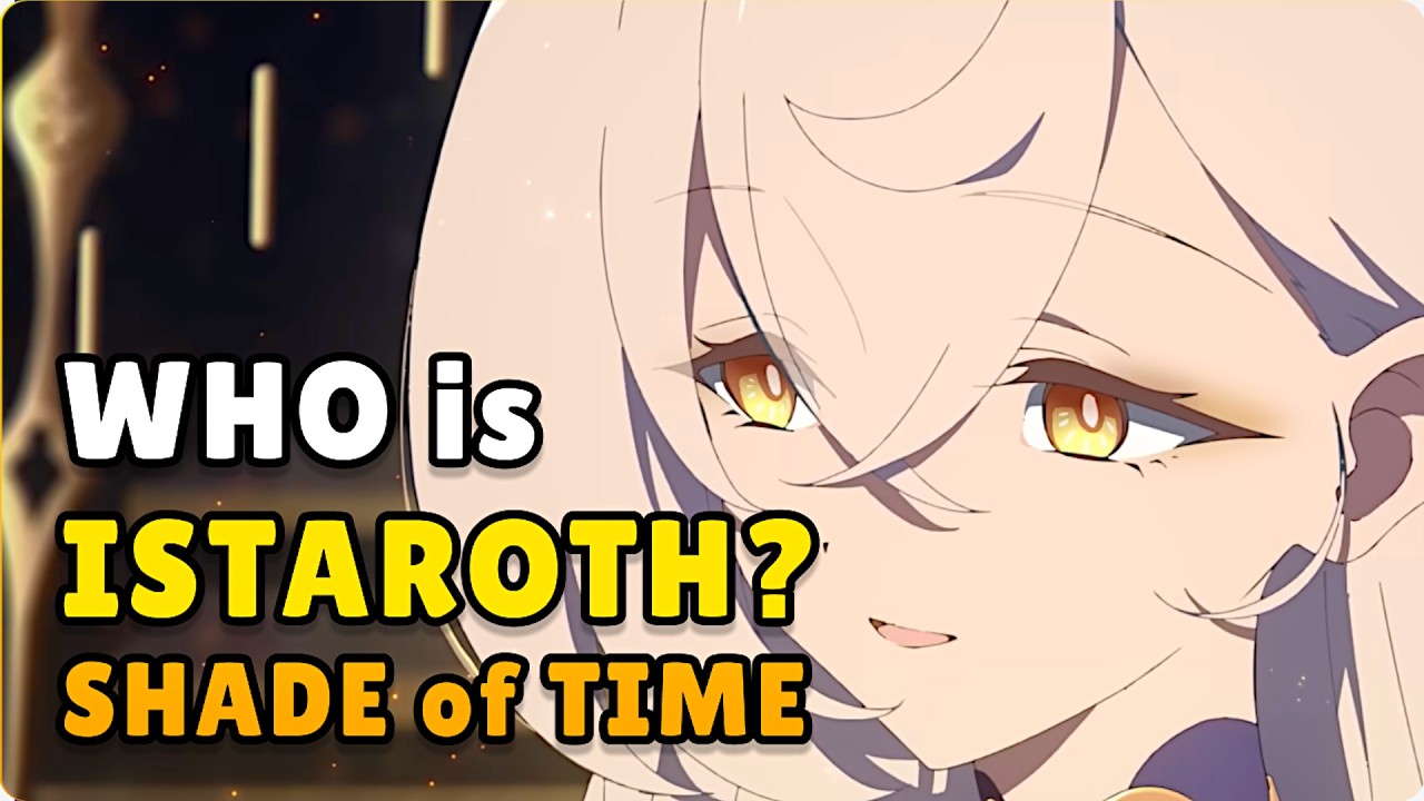 WHO is ISTAROTH? The Shade of Time | Genshin impact - YouTube