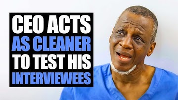 Ceo Acts As Cleaner To Test His Interviewees | Moci Studios