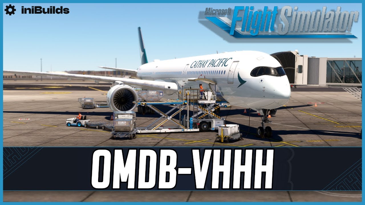 Cathay Pacific A350-1000 *Long-Haul* | Dubai - Hong Kong