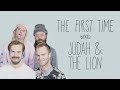 The First Time with Judah & the Lion | Rolling Stone