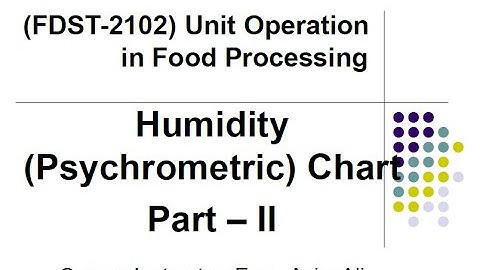Lecture 16 - Unit Operation in Food Processing