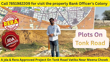 Bank Officer’s Colony || Jda Approved Plots on Tonk Road Near Meena Chowk