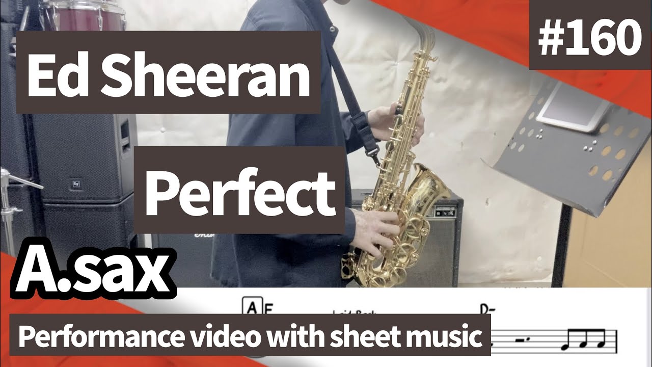 Ed Sheeran " Perfect " play alto saxophone. Play movie with score