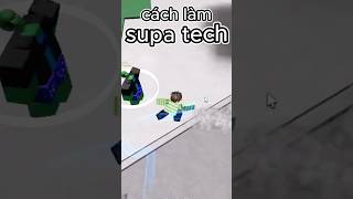 Cách làm supa tech 🍿  #roblox #tsb Net Worth
