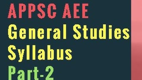 APPSC AEE General Studies Syllabus [Part 2] | Preparation Plan for Screening Test and Mains
