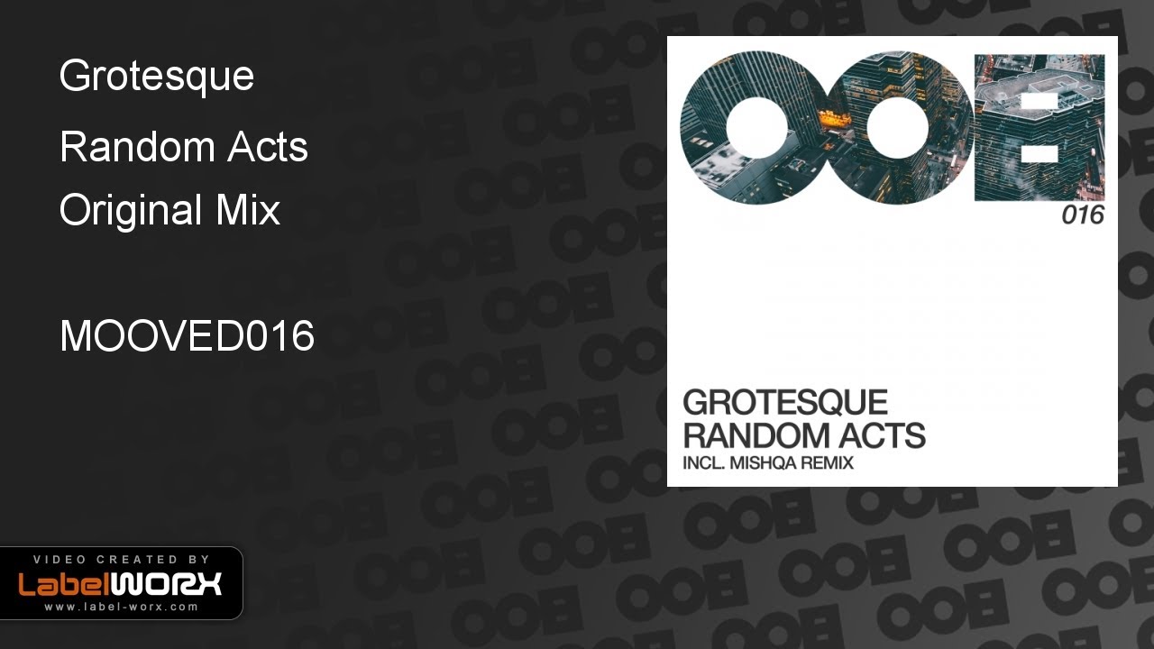 Watch Grotesque - Random Acts (Original Mix) on YouTube Watch Grotesque - Random Acts (Original Mix) on YouTube