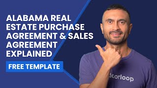 Alabama Real Estate Purchase Agreement & Sale Agreement Explained (+Free Template)