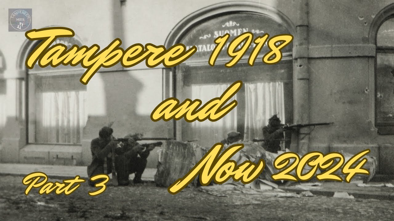 Tampere Then and Now: Historical Photos from Tampere 1918 and the Finnish Civil War | Part 3