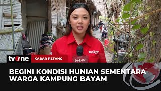 Dipaksa Kosongkan Rusun, Begini Penampakan Hunian Sementara Warga Kampung Bayam | Kabar Petang tvOne