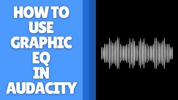 Grafische EQ gebruiken in Audacity - Volledige frequentiecontrole