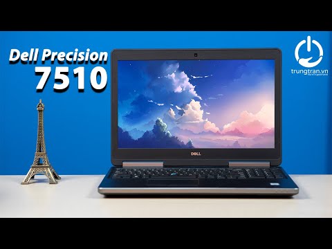 Dell Precision 7510: Máy trạm di động 3d chuyên xử lý đồ họa hàng đầu trungtran.vn 2020