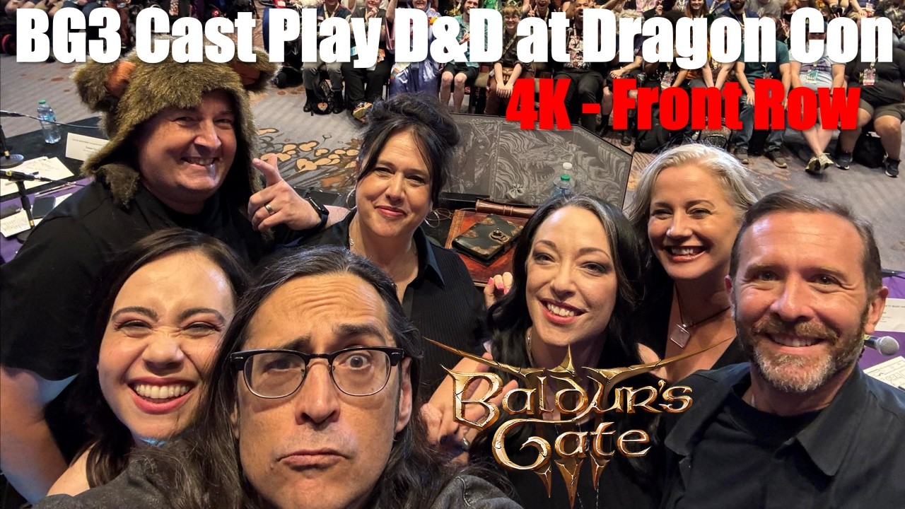 BG3 cast play live D&D @ Dragon Con 2025 - Gale, Karlach, Minthara, Halsin, the Absolute- Front Row