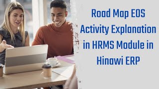 Road Map EOS Activity Explanation in HRMS Module in Hinawi Software - Excel @hinawisoftware screenshot 1