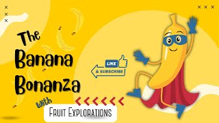 Fruit Facts for Children | Banana | Interesting Facts About Bananas