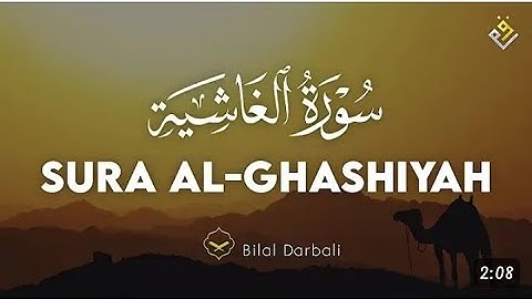 ♥️ 😍 Bilal Darbali (بلال دربالي) I Surah Al-Ghashiyah (سوره الغاشيه ) 😍♥️
