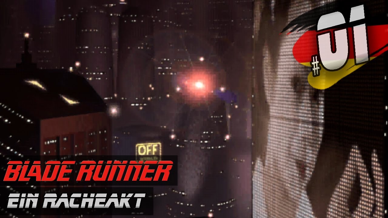 Blade Runner #01 · Ein Racheakt · Let's Play Deutsch PC