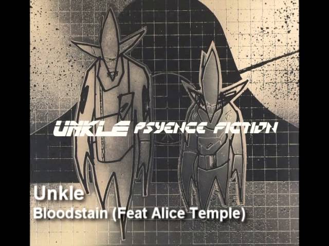 UNKLE - Bloodstain