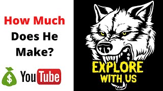 How Much Does Explore with us Make on YouTube