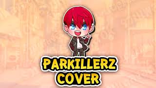 【 ยำรวมเพลงฮิตTikTok 】 | Cover By ParKilleRz