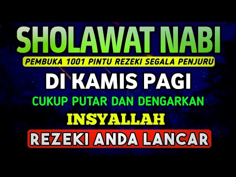 SHOLAWAT PENARIK REZEKI PALING DAHSYAT, Sholawat Nabi Muhammad SAW, SALAWAT JIBRIL PALING MERDU