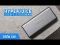 Trên tay Hyper Juice 27000mAh(99.9Wh) - Sạc nhanh cho Macbook/Laptop