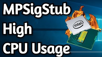 How to fix High CPU Usage by MPSigStub on Windows