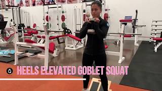 Heels Elevated Goblet Squat