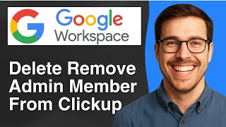 How to Delete Remove Admin Member From Clickup Workspace [2025 Easy Guide]