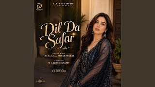 Dil Da Safar (Romantic Pop Song)