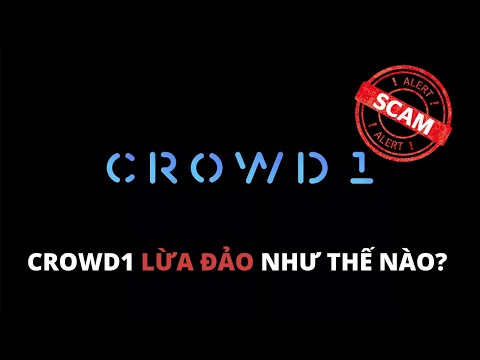 CROWD1 LÀ GÌ? CROWD1 ĐA CẤP, LỪA ĐẢO NHƯ THẾ NÀO? NHÀ ĐẦU TƯ CẦN CẢNH GIÁC!