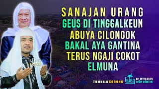 Terbaru Kh Asep Mubarok | Terus Ngaji Sanajan Abuya Cilongok Geus Eweh