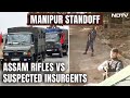 Manipur standoff between assam rifles armoured vehicle and suspected insurgents