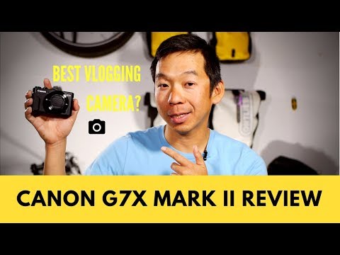Canon G7X Mark II Blogging Camera Review