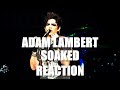 Adam Lambert - Soaked REACTION
