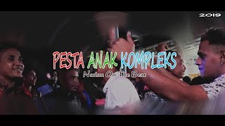 PESTA ANAK KOMPLEKS Narlon On The Beat  MV 2019