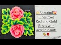🌹Elegant Onestroke Pink &amp; Red Roses with a hint of Gold 🎨