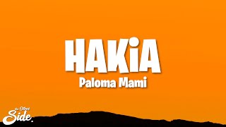 Paloma Mami - HAKiA (Letra/Lyrics)